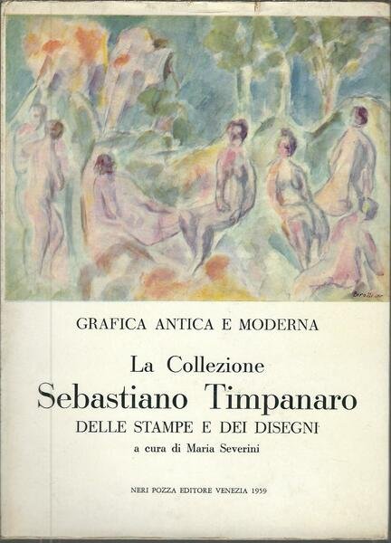 LA COLLEZIONE SEBASTIANO TIMPANARO DELLE STAMPE E DEI DISEGNI