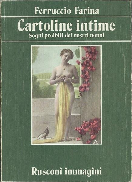 CARTOLINE INTIME - SOGNI PROIBITI DEI NOSTRI NONNI