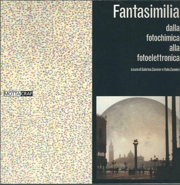 FANTASIMILIA DALLA FOTOCHIMICA ALLA FOTOELETTRONICA