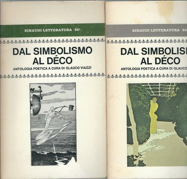 DAL SIMBOLISMO AL DECO - ANTOLOGIA POETICA - DUE VOLUMI