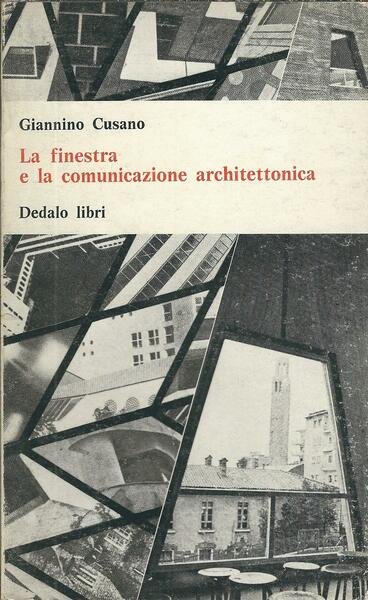 LA FINESTRA E LA COMUNICAZIONE ARCHITETTONICA