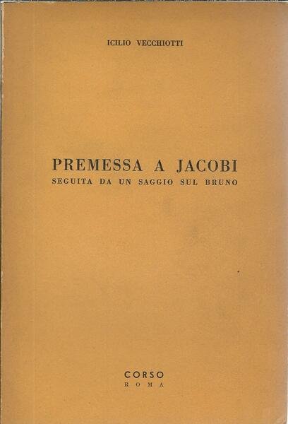 PREMESSA A JACOBI - SEGUITA DA UN SAGGIO SUL BRUNO