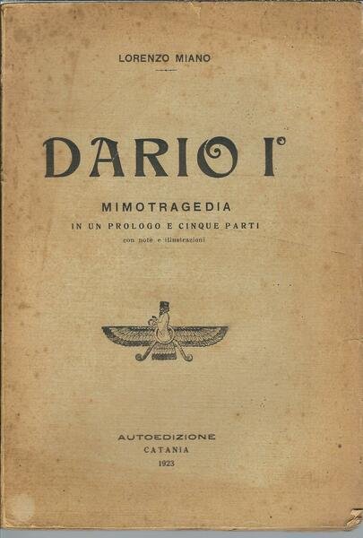 DARIO I° - MIMOTRAGEDIA IN UN PROLOGO E CINQUE PARTI