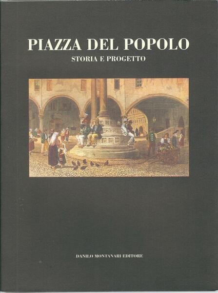 RAVENNA - PIAZZA DEL POPOLO - STORIA E PROGETTO