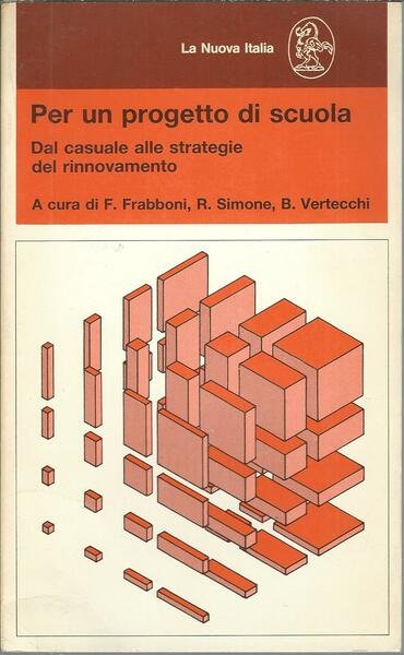 PER UN PROGETTO DI SCUOLA - DAL CASUALE ALLE STRATEGIE …