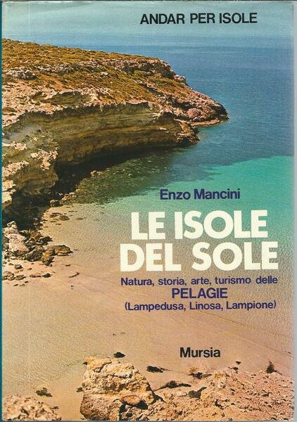 LE ISOLE DEL SOLE - NATURA, STORIA, ARTE, TURISMO DELLE …