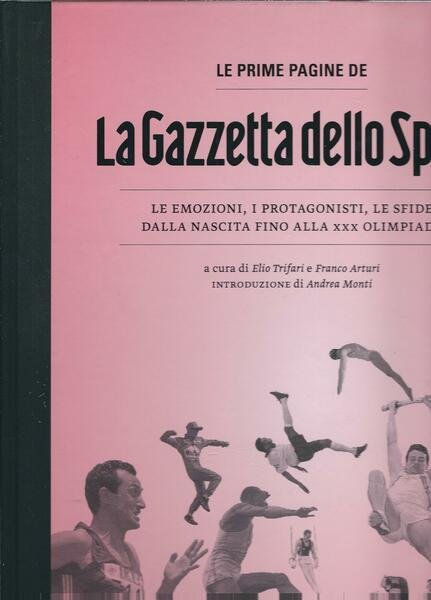 LE PRIME PAGINE DE LA GAZZETTA DELLO SPORT