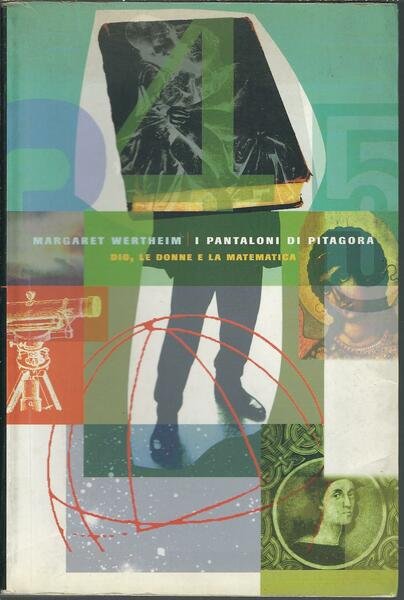 I PANTALONI DI PITAGORA DIO, LE DONNE E LA MATEMATICA
