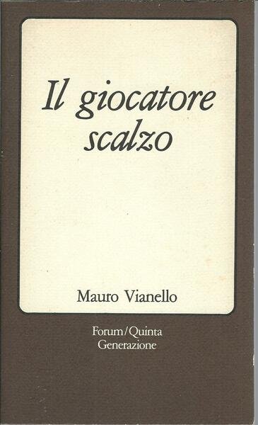 IL GIOCATORE SCALZO