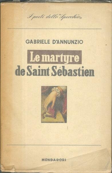 LE MARTYRE DE SAINT SEBASTIEN - MYSTERE ( 1911 )