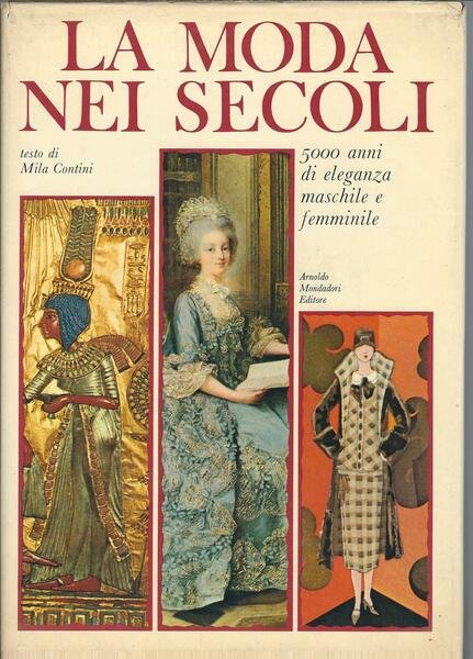 LA MODA NEI SECOLI - 5000 ANNI DI ELEGANZA MASCHILE …