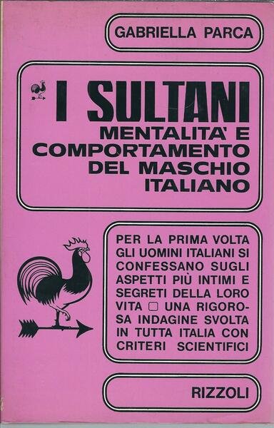 I SULTANI - MENTALITA' E COMPORTAMENTO DEL MASCHIO ITALIANO