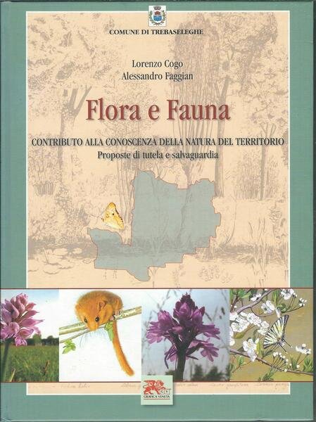 FLORA E FAUNA - CONTRIBUTO ALLA CONOSCENZA DELLA NATURA DEL …