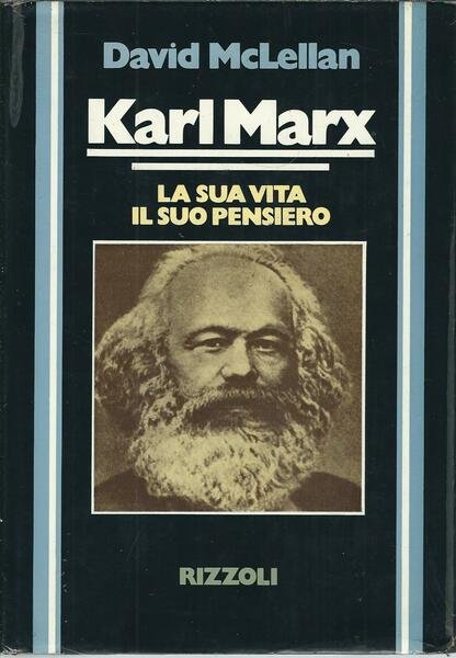 KARL MARX - LA SUA VITA IL SUO PENSIERO