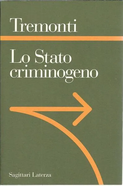 LO STATO CRIMINOGENO - LA FINE DELLO STATO GIACOBINO, UN …