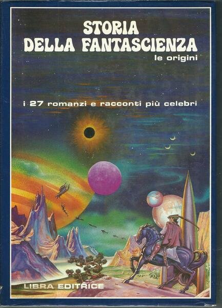 STORIA DELLA FANTASCIENZA - LE ORIGINI ( DAL 1800 AL …