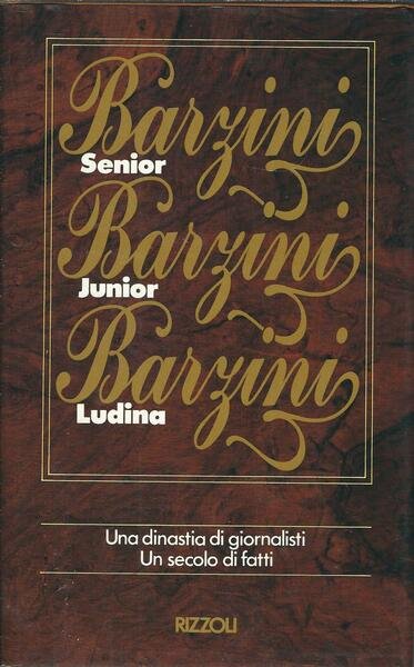 BARZINI SENIOR - BARZINI JUNIOR - BARZINI LUDINA - UNA …