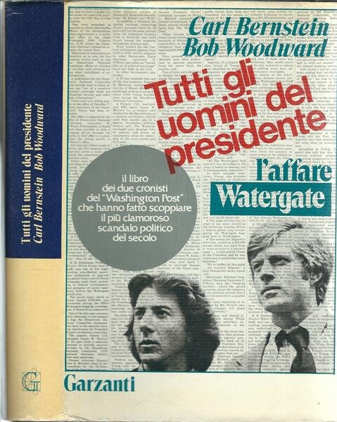 TUTTI GLI UOMINI DEL PRESIDENTE - L'AFFARE WATERGATE