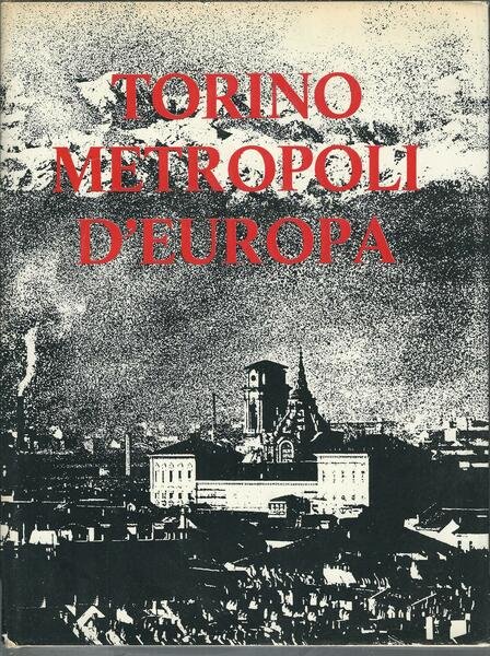 TORINO METROPOLI D'EUROPA