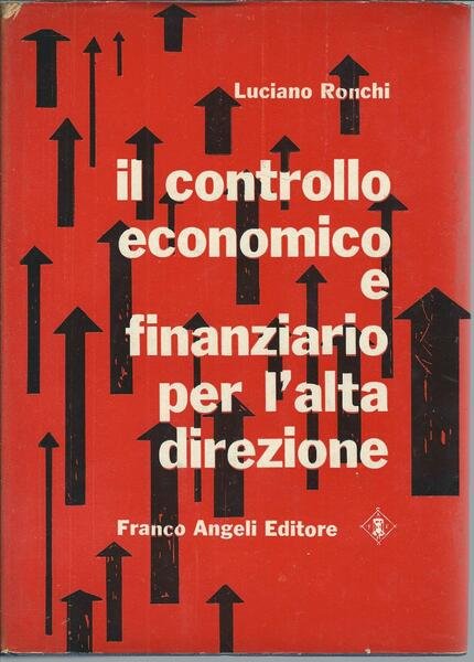 IL CONTROLLO ECONOMICO E FINANZIARIO PER L'ALTA DIREZIONE