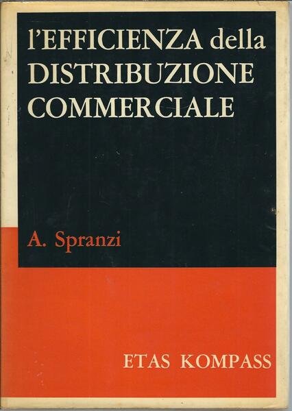 L'EFFICIENZA DELLA DISTRIBUZIONE COMMERCIALE