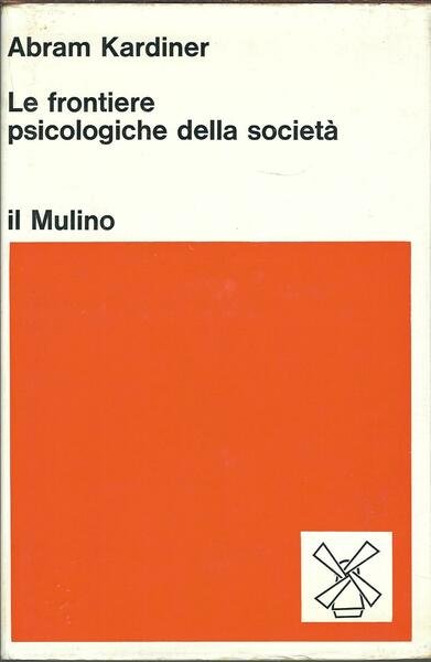 LE FRONTIERE PSICOLOGICHE DELLA SOCIETA'