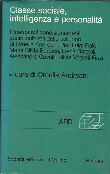 CLASSE SOCIALE, INTELLIGENZA E PERSONALITA' - RICERCA SUI CONDIZIONAMENTI SOCIO …