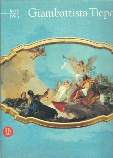 GIAMBATTISTA TIEPOLO - 1696 - 1996