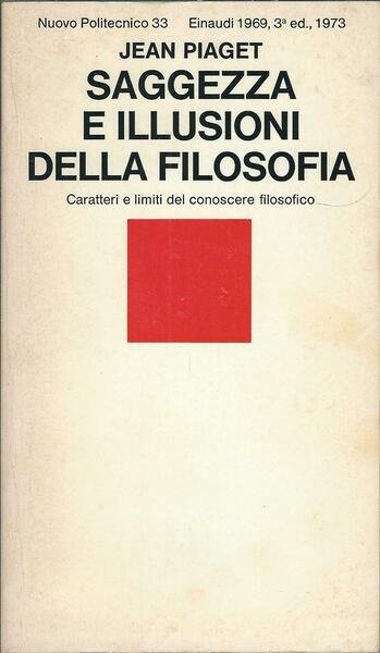 SAGGEZZA E ILLUSIONI DELLA FILOSOFIA - CARATTERI E LIMITI DEL …