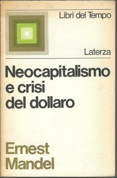 NEOCAPITALISMO E CRISI DEL DOLLARO