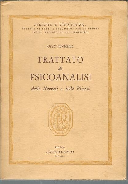 TRATTATO DI PSICOANALISI DELLE NEVROSI E DELLE PSICOSI