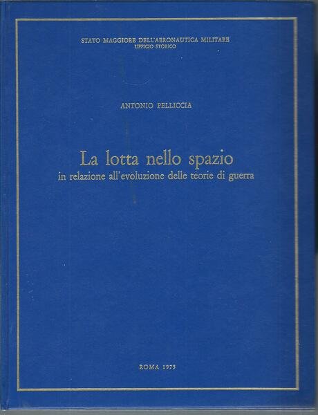 LA LOTTA NELLO SPAZIO IN RELAZIONE ALL'EVOLUZIONE DELLE TEORIE DI …