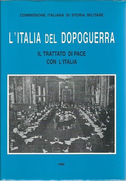 L'ITALIA DEL DOPOGUERRA - IL TRATTATO DI PACE CON L'ITALIA