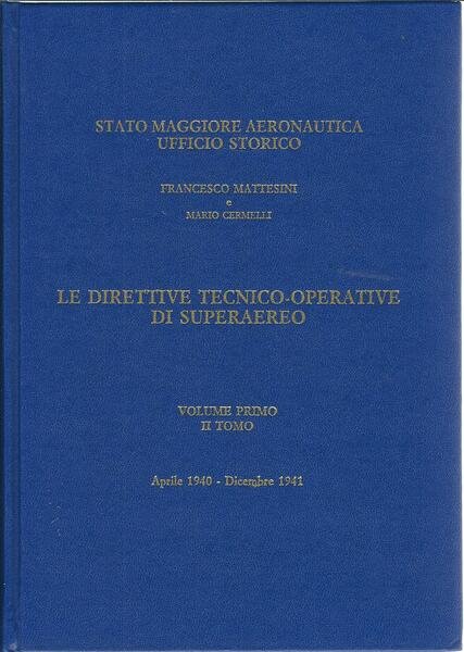 LE DIRETTIVE TECNICO - OPERATIVE DI SUPERAEREO - VOLUME PRIMO …