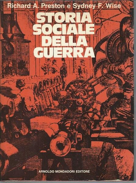 STORIA SOCIALE DELLA GUERRA