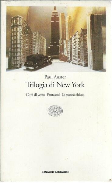 New York Paul Auster, Trilogia di New York, Torino, Einaudi, 1998