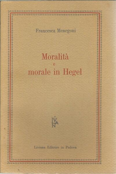 MORALITA' E MORALE IN HEGEL