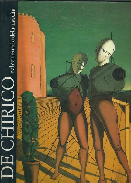 DE CHIRICO NEL CENTENARIO DELLA NASCITA