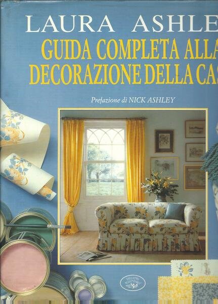 GUIDA COMPLETA ALLA DECORAZIONE DELLA CASA