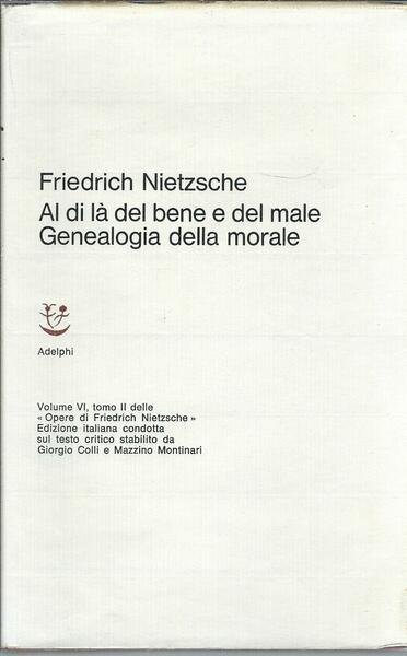 AL DI LA' DEL BENE E DEL MALE . GENEALOGIA …