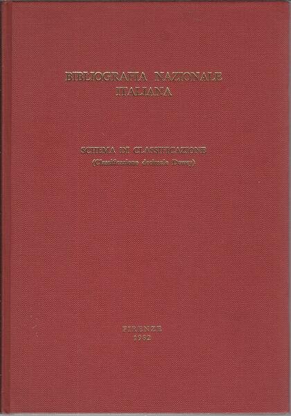 BIBLIOGRAFIA NAZIONALE ITALIANA - SCHEMA DI CLASSIFICAZIONE ( CLASSIFICAZIONE DECIMALE …