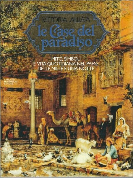 LE CASE DEL PARADISO - MITO, SIMBOLI E VITA QUOTIDIANA …