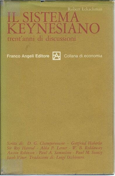 IL SISTEMA KEYNESIANO - TRENT'ANNI DI DISCUSSIONI