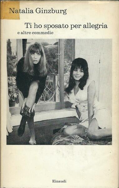 TI HO SPOSATO PER ALLEGRIA E ALTRE COMMEDIE