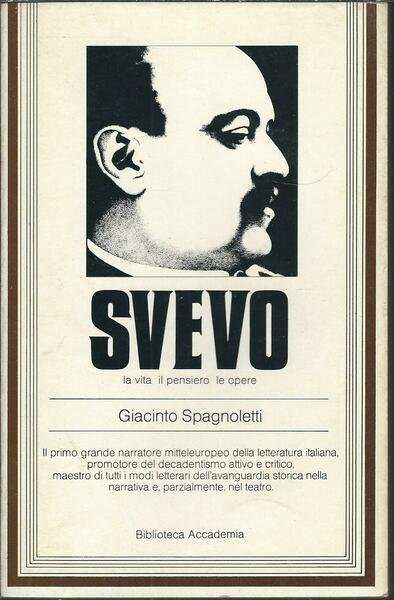 SVEVO - LA VITA, IL PENSIERO, LE OPERE