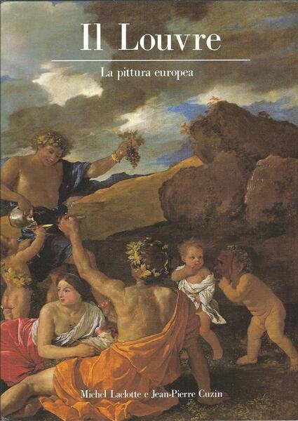 IL LOUVRE - LA PITTURA EUROPEA