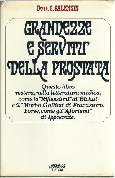 GRANDEZZA E SERVITU' DELLA PROSTATA