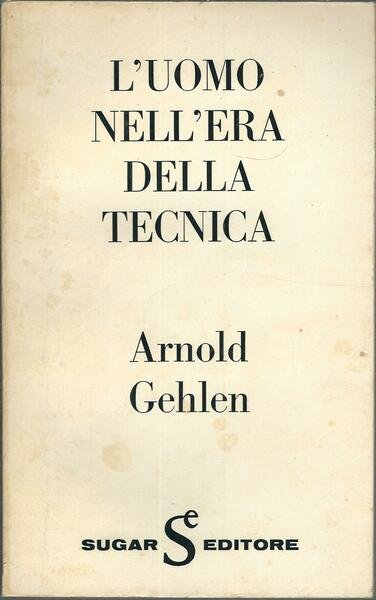 L'UOMO NELL'ERA DELLA TECNICA - PROBLEMI SOCIO - PSICOLOGICI DELLA …