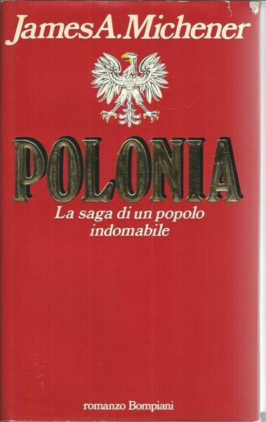 POLONIA - LA SAGA DI UN POPOLO INDOMABILE