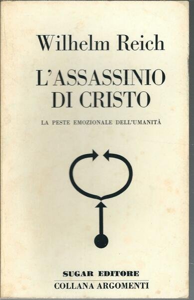 L'ASSASSINIO DI CRISTO - LA PESTE EMOZIONALE DELL'UMANITA'